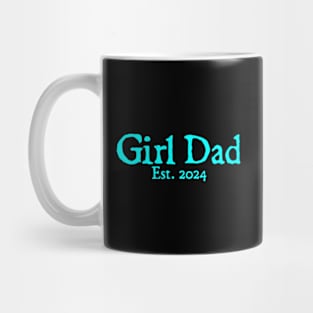 Girl Dad Est 2024 Girl Dad To Be New Daddy Father's Day Mug